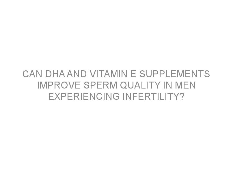 vitamin for sperm production