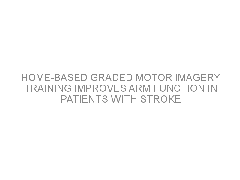 home-based-graded-motor-imagery-training-improves-arm-function-in