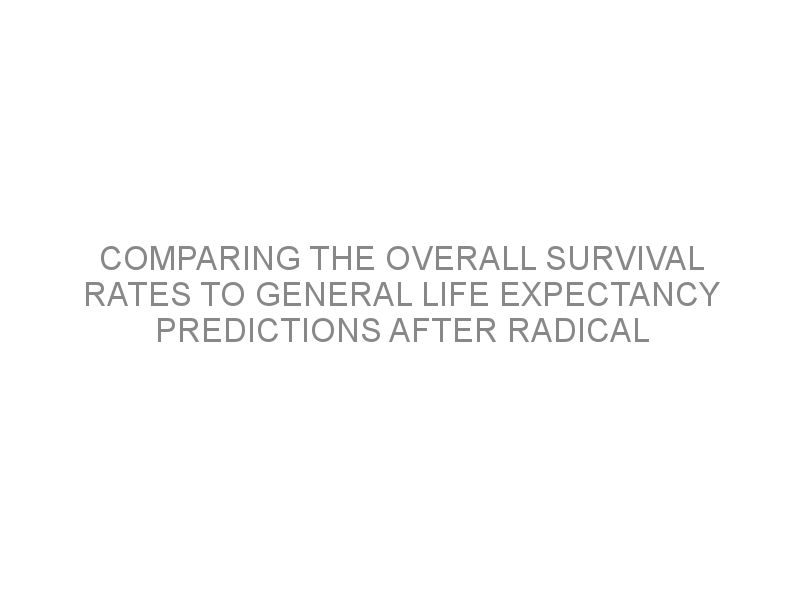 Comparing The Overall Survival Rates To General Life Expectancy Predictions After Radical 0543