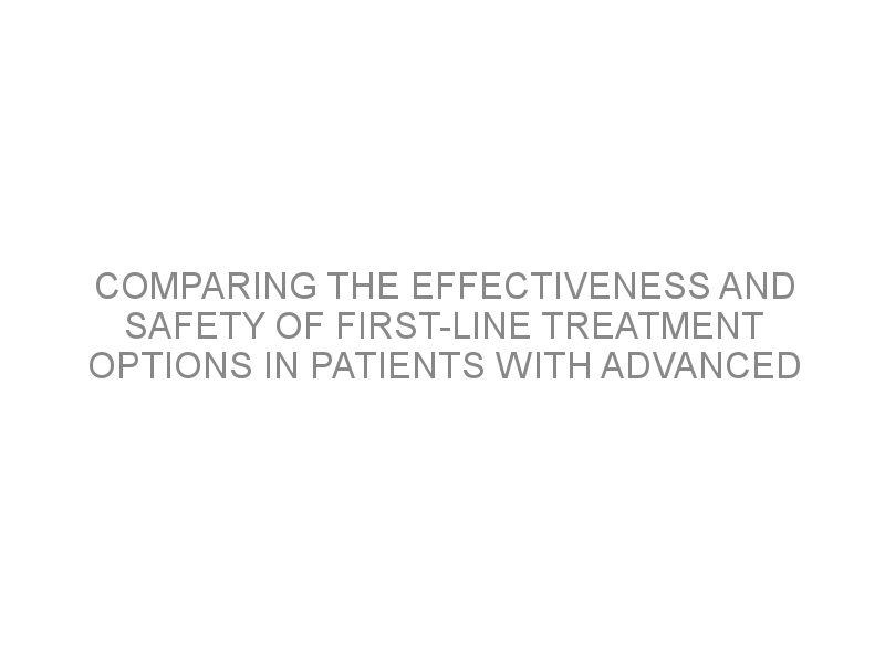 comparing-the-effectiveness-and-safety-of-first-line-treatment-options