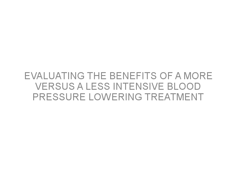 evaluating-the-benefits-of-a-more-versus-a-less-intensive-blood