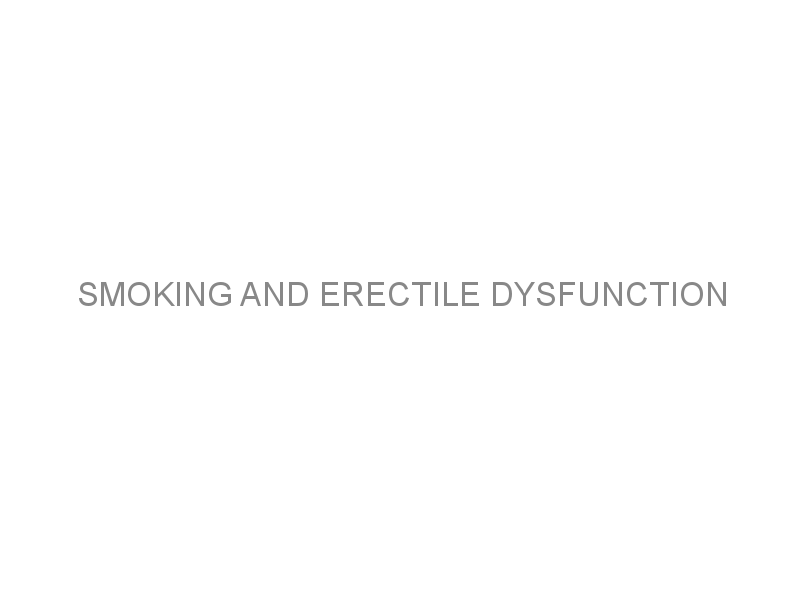 Smoking And Erectile Dysfunction Medivizor