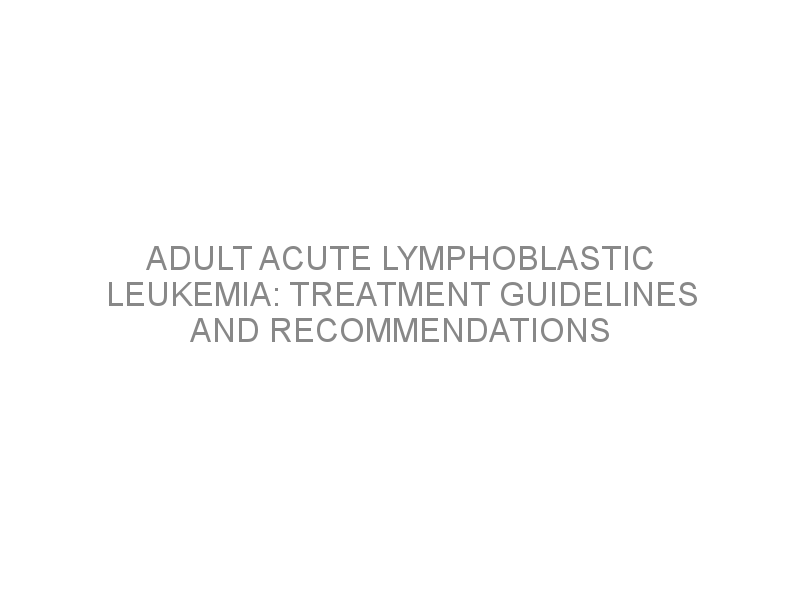 Leukemia Treatment Guidelines: Updates And Recommendations