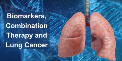 Biomarkers, Combination Therapy, and Lung Cancer