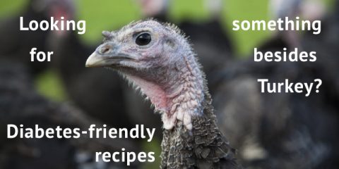 Tired of Turkey? Try a Couple of Diabetes-Friendly Recipes