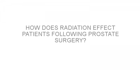 How does radiation effect patients following prostate surgery?