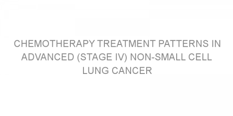 Chemotherapy treatment patterns in advanced (stage IV) non-small cell lung cancer