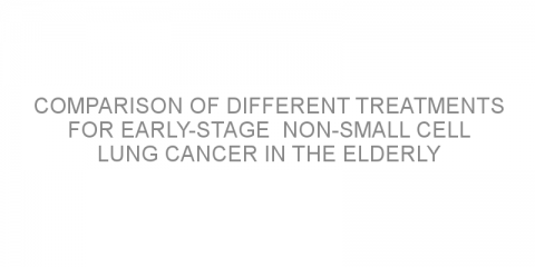 Comparison of different treatments for early-stage  non-small cell lung cancer in the elderly