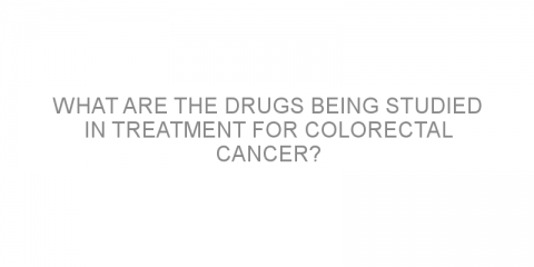 What are the drugs being studied in treatment for colorectal cancer?