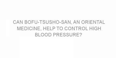 Can Bofu-tsusho-san, an oriental medicine, help to control high blood pressure?