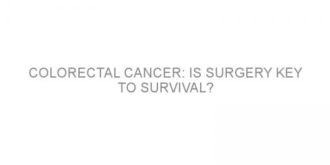 Colorectal cancer: Is surgery key to survival?