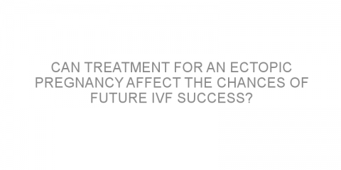 Can treatment for an ectopic pregnancy affect the chances of future IVF success?