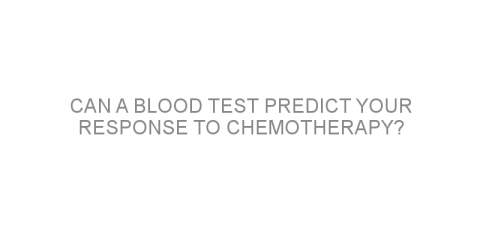 Can a blood test predict your response to chemotherapy?