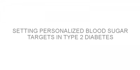 Setting Personalized Blood Sugar Targets in Type 2 Diabetes