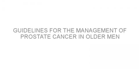 Guidelines for the management of prostate cancer in older men
