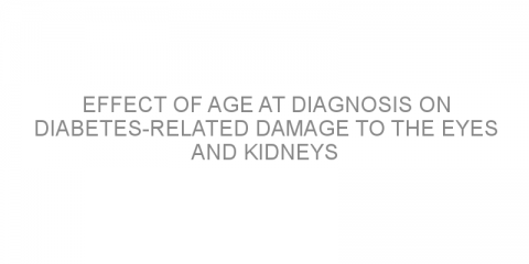 Effect of age at diagnosis on diabetes-related damage to the eyes and kidneys