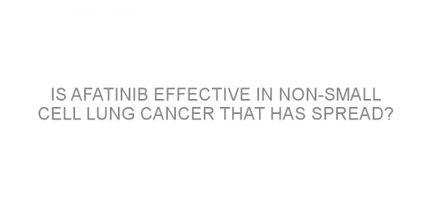 Is afatinib effective in non-small cell lung cancer that has spread?