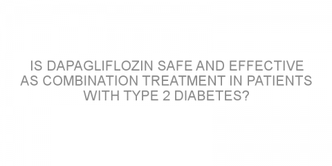 Is dapagliflozin safe and effective as combination treatment in patients with type 2 diabetes?