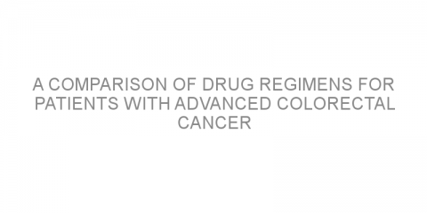 A comparison of drug regimens for patients with advanced colorectal cancer