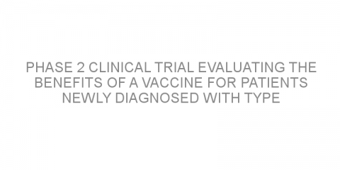 Phase 2 clinical trial evaluating the benefits of a vaccine for patients newly diagnosed with type 1 diabetes mellitus