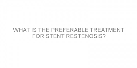 What is the preferable treatment for stent restenosis?