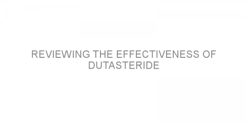 Reviewing the effectiveness of dutasteride