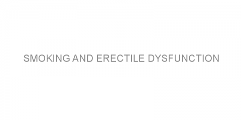 Smoking and erectile dysfunction