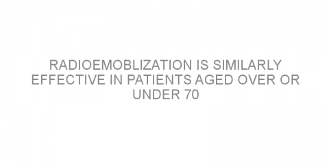 Radioemoblization is similarly effective in patients aged over or under 70