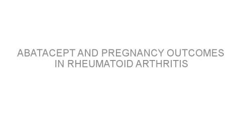 Abatacept and pregnancy outcomes in rheumatoid arthritis