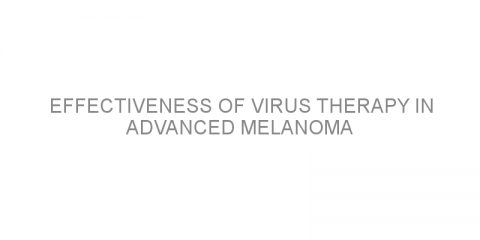 Effectiveness of virus therapy in advanced melanoma