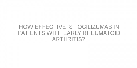 How effective is tocilizumab in patients with early rheumatoid arthritis?