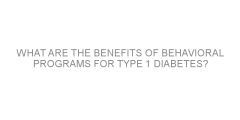 What are the benefits of behavioral programs for type 1 diabetes?