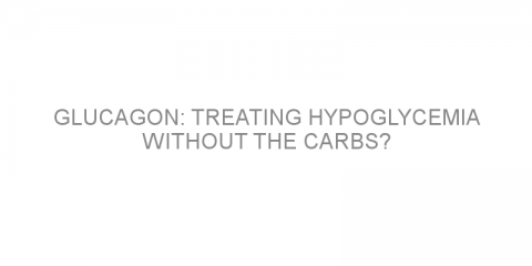 Glucagon: Treating hypoglycemia without the carbs?