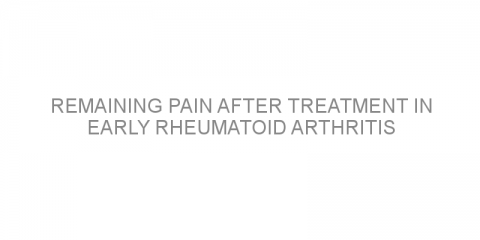 Remaining pain after treatment in early rheumatoid arthritis