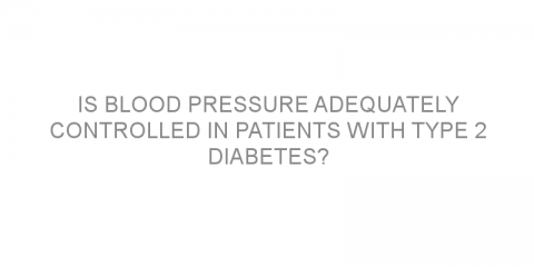 Is blood pressure adequately controlled in patients with type 2 diabetes?