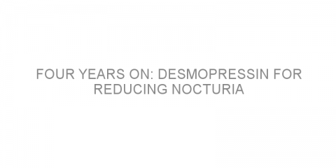 Four years on: Desmopressin for reducing nocturia