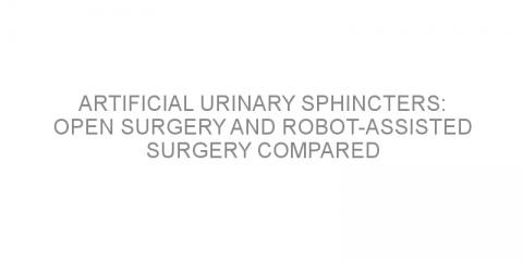 Artificial urinary sphincters: Open surgery and robot-assisted surgery compared