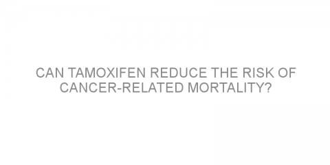 Can tamoxifen reduce the risk of cancer-related mortality?