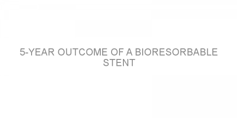 5-Year outcome of a bioresorbable stent