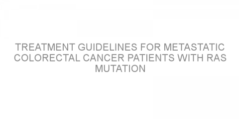 Treatment guidelines for metastatic colorectal cancer patients with RAS mutation