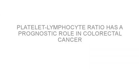 Platelet-lymphocyte ratio has a prognostic role in colorectal cancer