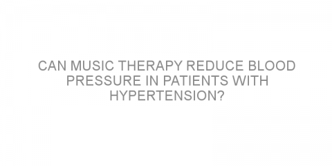 Can music therapy reduce blood pressure in patients with hypertension?