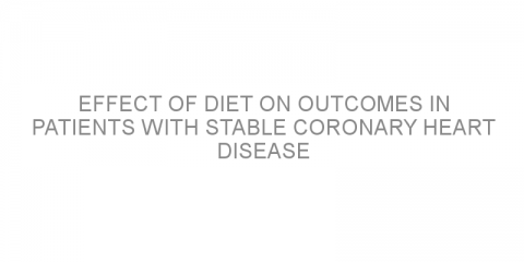 Effect of diet on outcomes in patients with stable coronary heart disease