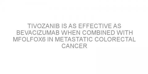 Tivozanib is as effective as bevacizumab when combined with mFOLFOX6 in metastatic colorectal cancer