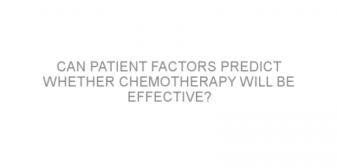 Can patient factors predict whether chemotherapy will be effective?