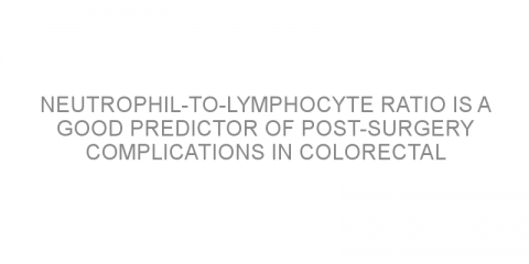 Neutrophil-to-lymphocyte ratio is a good predictor of post-surgery complications in colorectal cancer