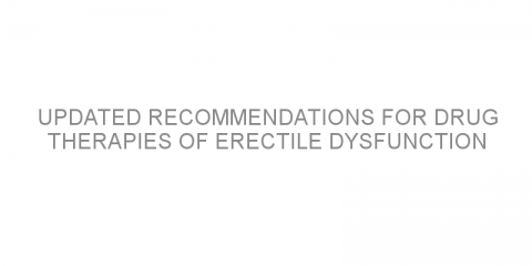 Updated recommendations for drug therapies of erectile dysfunction