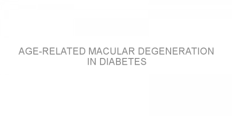 Age-related macular degeneration in diabetes