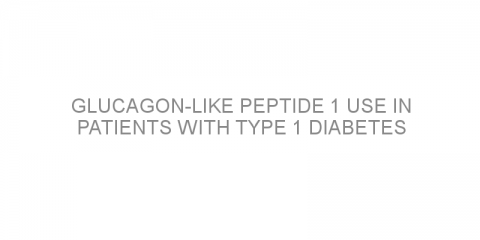 Glucagon-like peptide 1 use in patients with type 1 diabetes