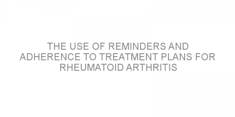 The use of reminders and adherence to treatment plans for rheumatoid arthritis